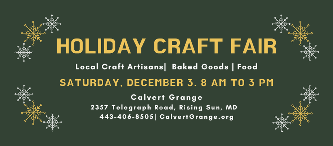 Holiday Craft Fair December 3 2022 Calvert Grange